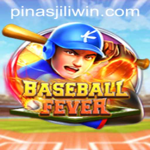 Dive into BaseballFever: A Gripping New Experience with PinasJILI