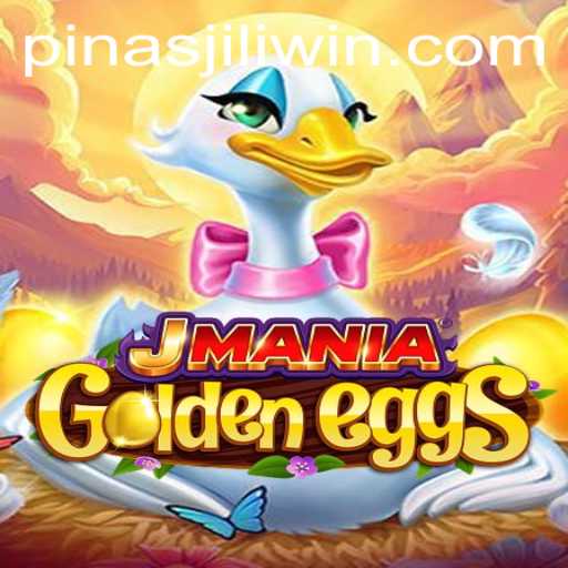 Exploring JManiaGoldenEggs: The Ultimate Gaming Experience with PinasJILI